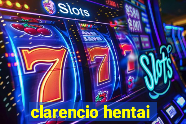 clarencio hentai